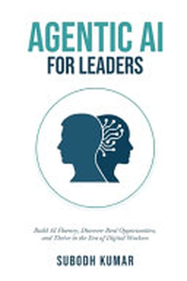 Agentic AI for Leaders by Subodh Kumar book cover