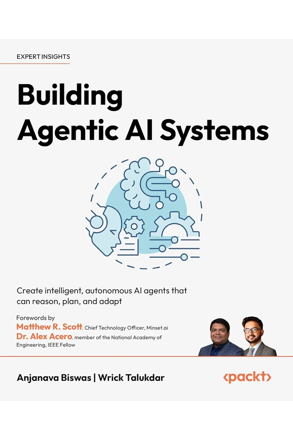 Building Agentic AI Systems by Anjanava Biswas and Wrick Talukdar book cover