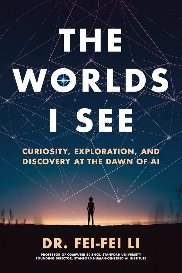 The Worlds I See by Fei-Fei Li book cover