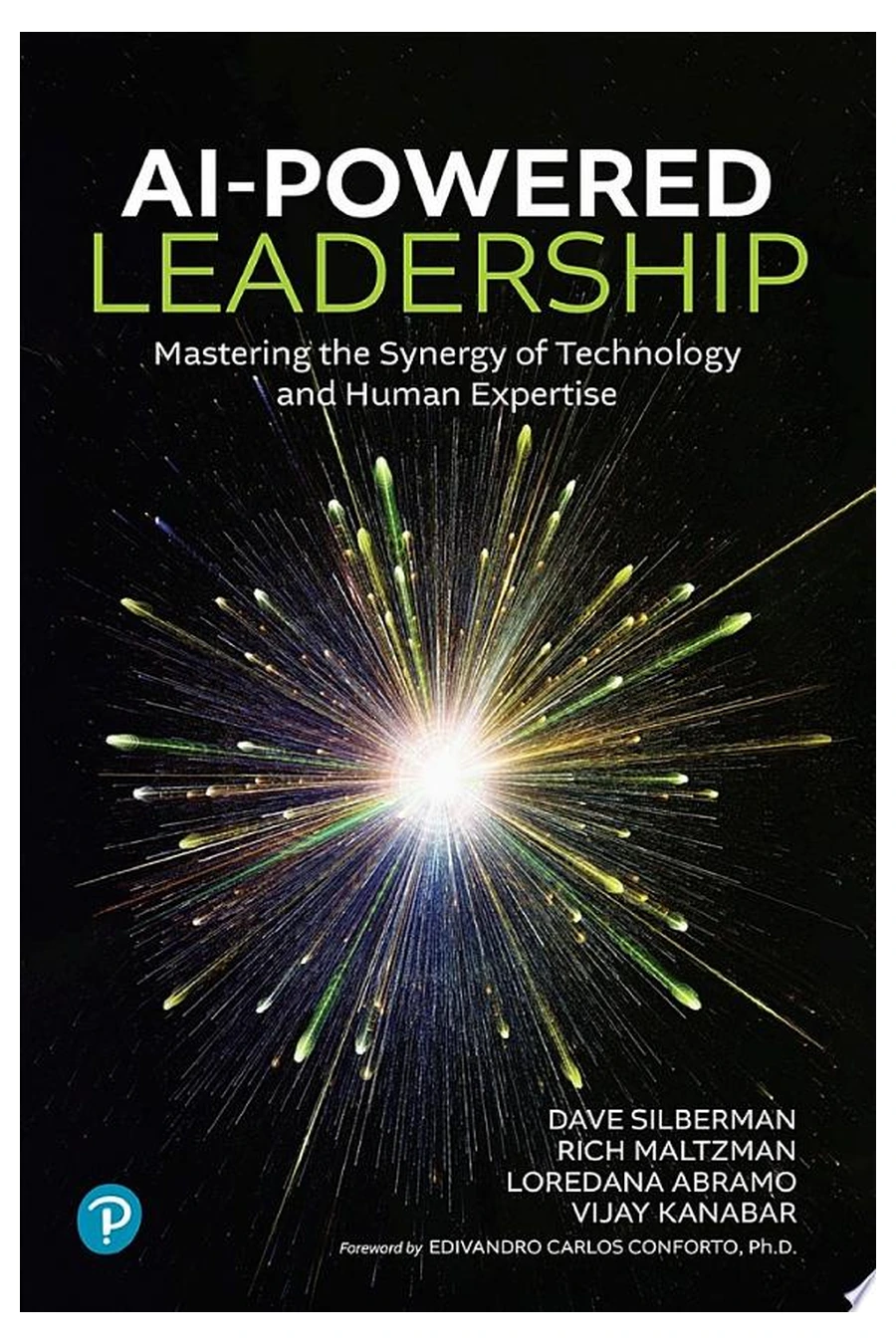 AI-Powered Leadership by Dave Silberman, Rich Maltzman, Loredana Abramo, and Vijay Kanabar book cover