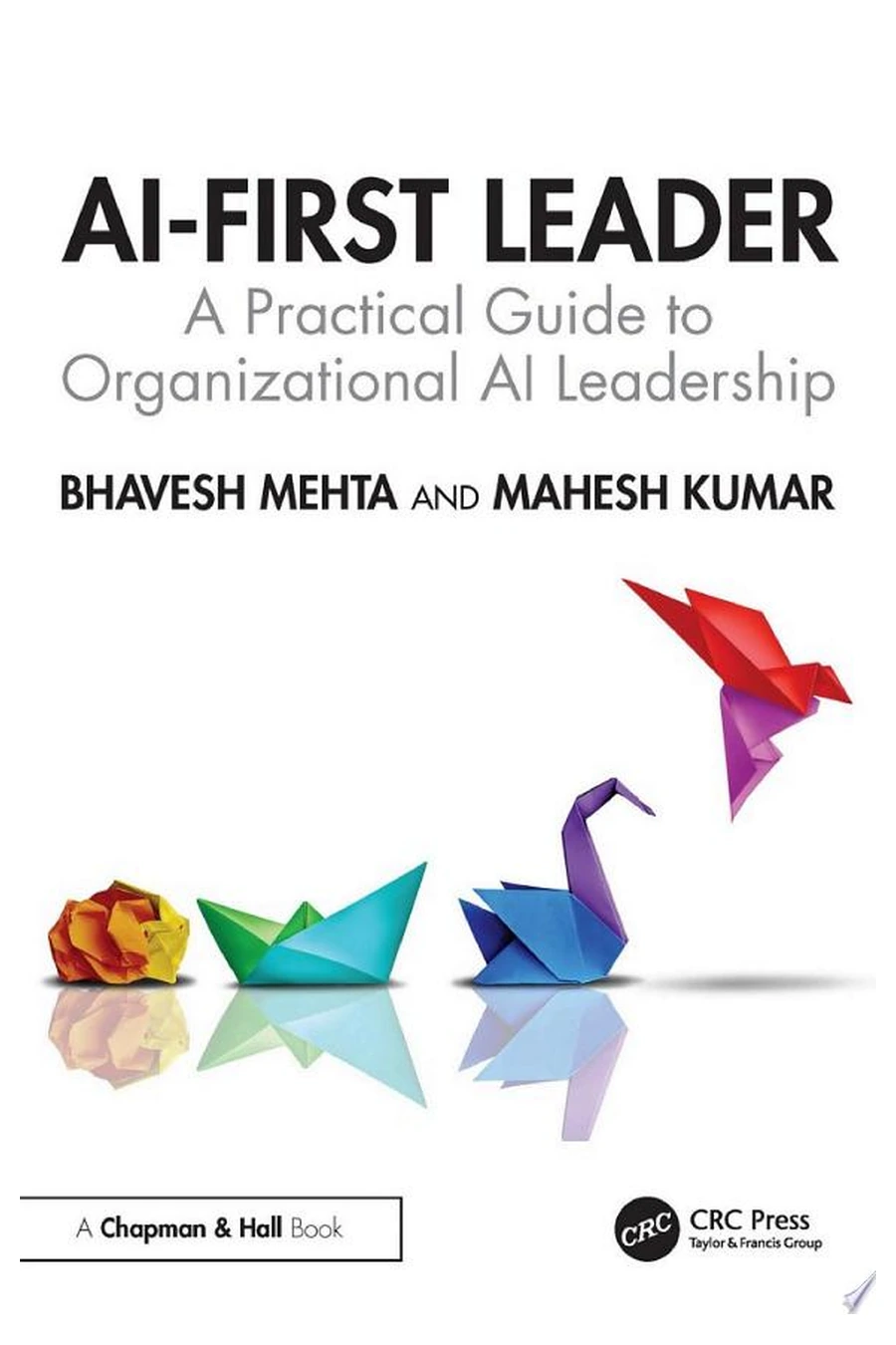 AI-First Leader by Bhavesh Mehta and Mahesh Kumar book cover