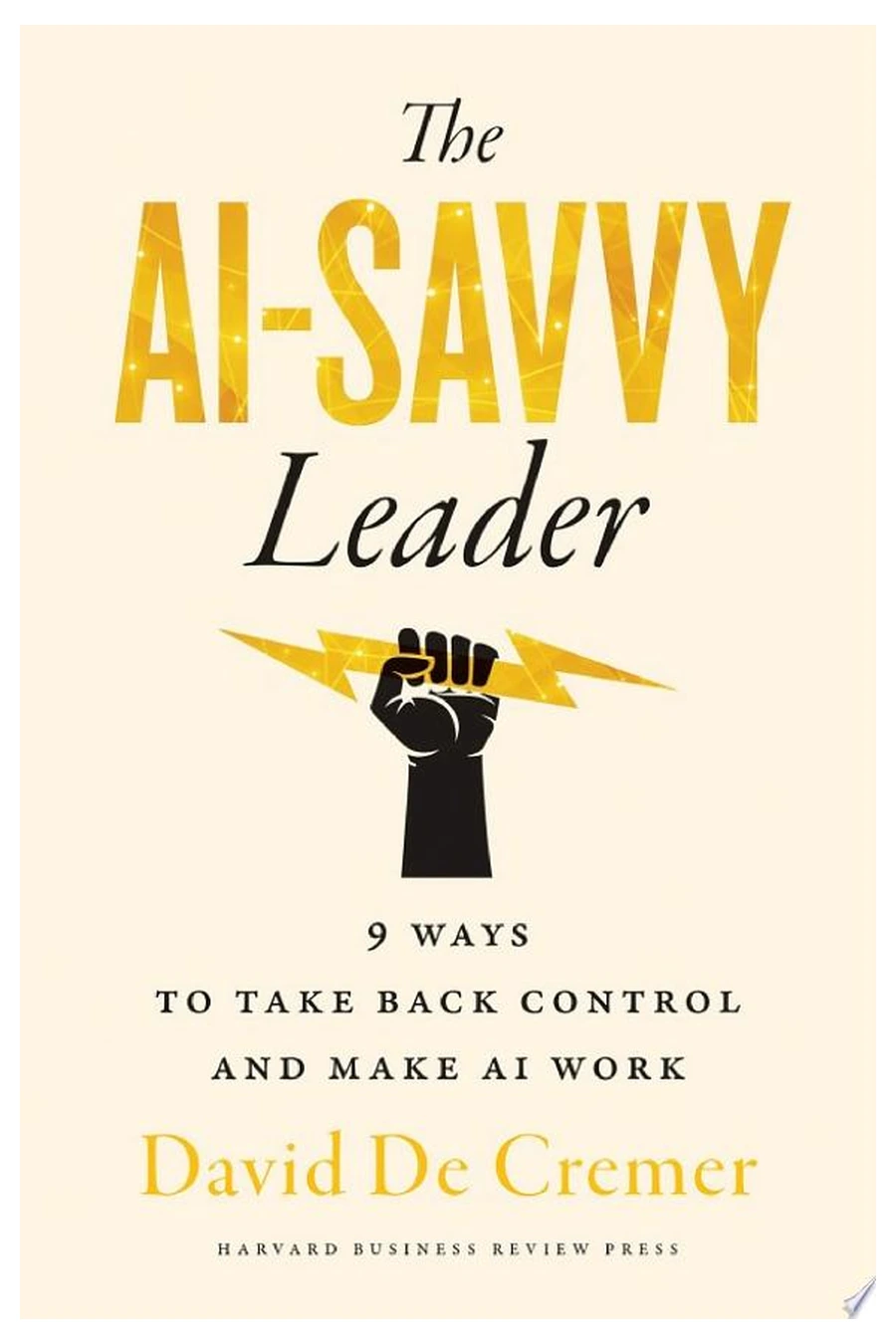 The AI-Savvy Leader by David De Cremer book cover