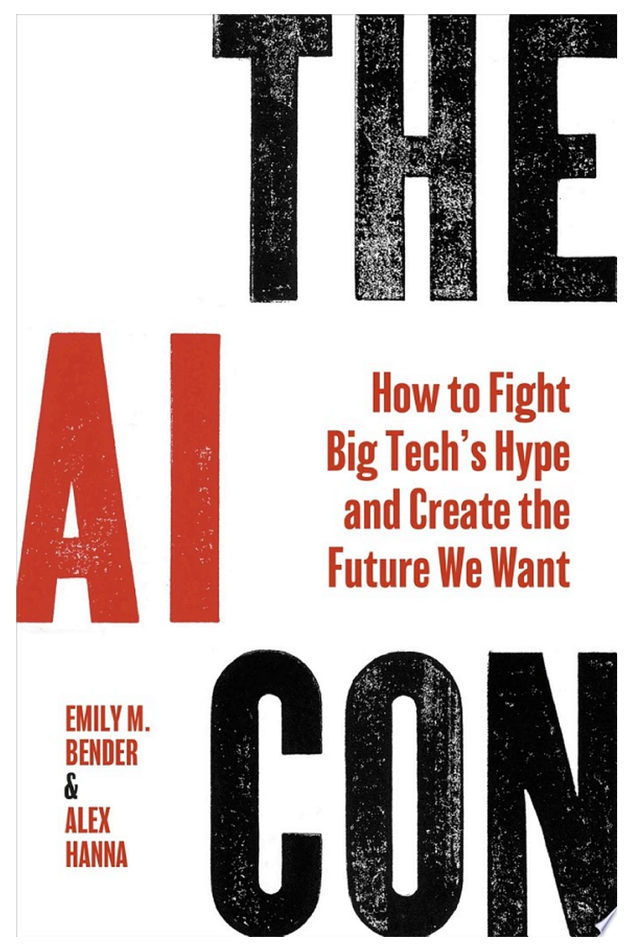 The AI Con by Emily M. Bender and Alex Hanna book cover