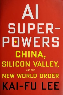 AI Superpowers by Kai-Fu Lee book cover