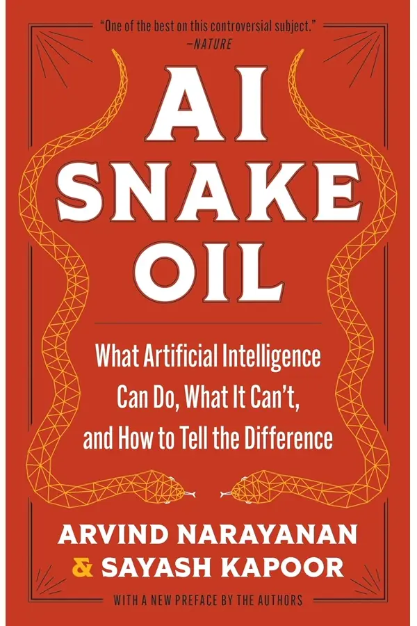 AI Snake Oil by Arvind Narayanan and Sayash Kapoor book cover