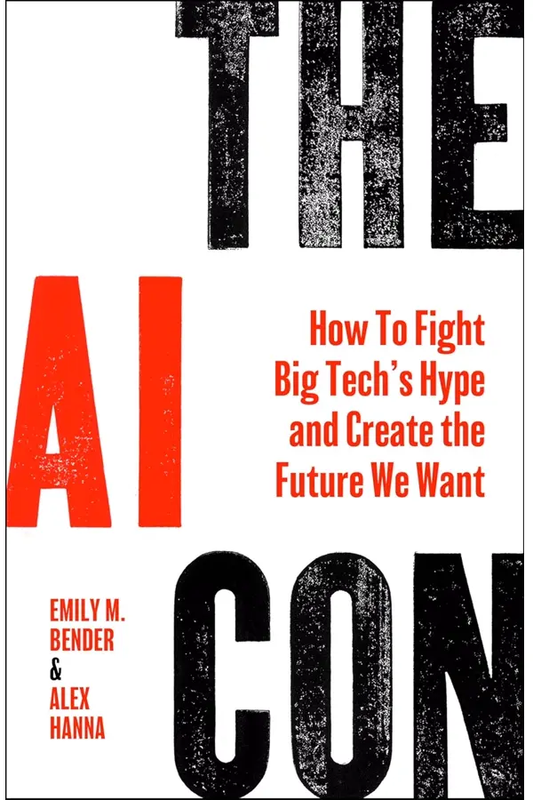 The AI Con by Emily M. Bender and Alex Hanna book cover