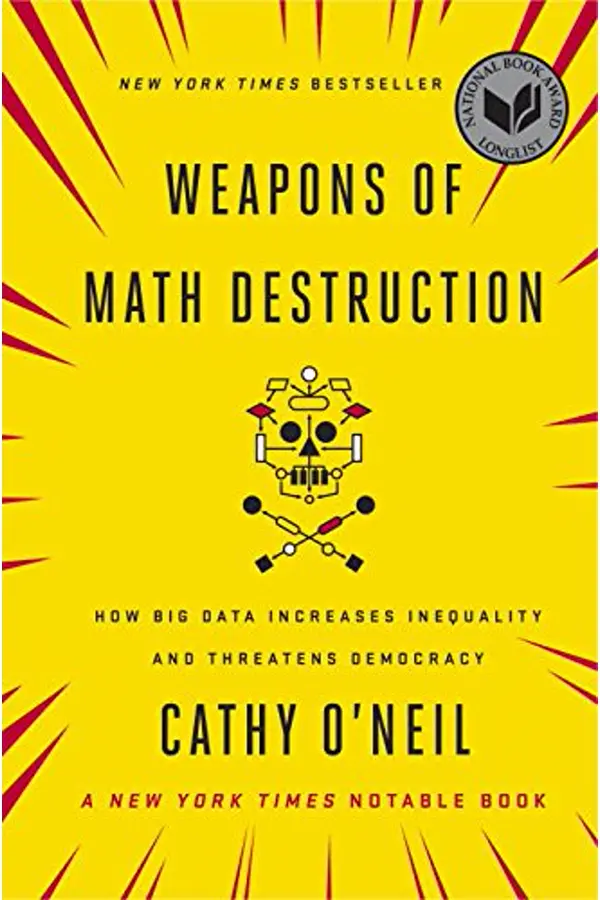 Weapons of Math Destruction by Cathy O'Neil book cover