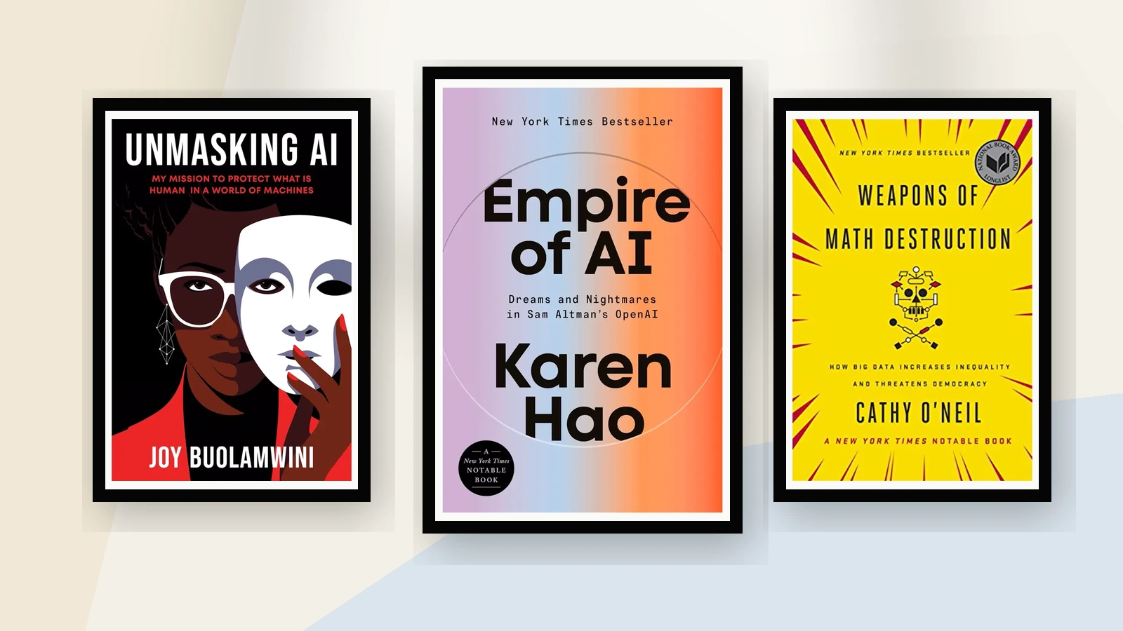 Three framed AI ethics book covers: Empire of AI centered; Unmasking AI left; Weapons of Math Destruction right.