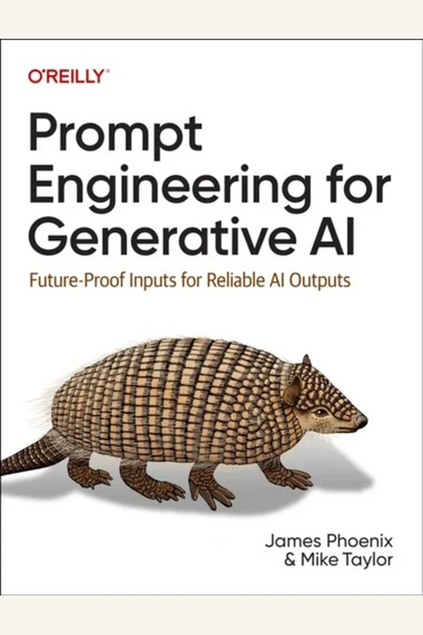 Prompt Engineering for Generative AI by James Phoenix and Mike Taylor book cover