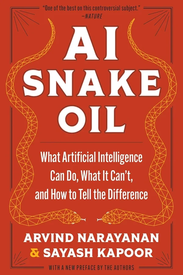 AI Snake Oil by Arvind Narayanan and Sayash Kapoor book cover